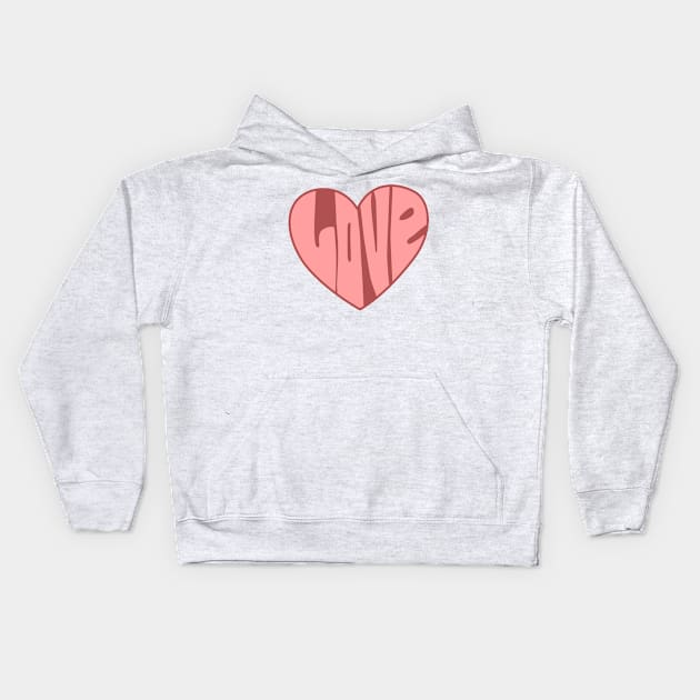 Love and Heart Kids Hoodie by happinessinatee